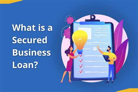 What Is A Secured Business Loan Types Eligibility Documents