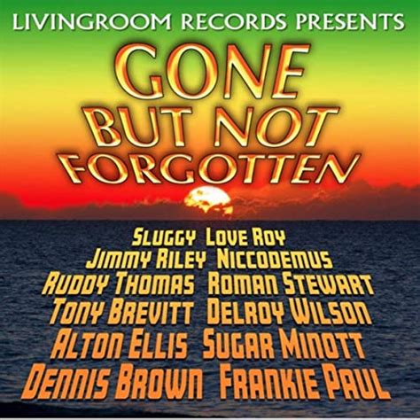 Gone But Not Forgotten By Various Artists On Amazon Music Uk
