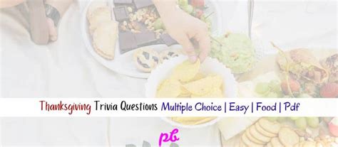 55 Best Thanksgiving Trivia Questions Multiple Choice Easy Food