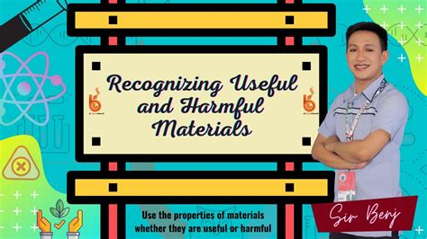 Science 5 Recognizing Useful And Harmful Materials Youtube