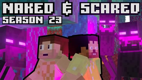 S23E05 Naked Scared Minecraft Challenge In Ultra Hardcore YouTube