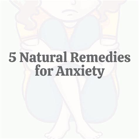 5 Natural Remedies For Anxiety Choosing Therapy