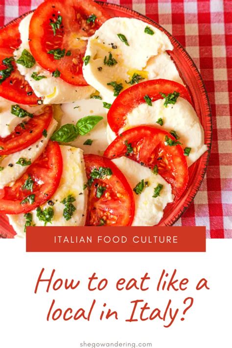 how to eat like a local in italy a guide from locals shegowandering italian recipes best