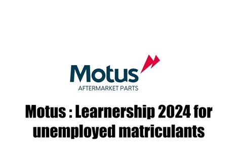 Motus Learnership 2024 For Unemployed Matriculants The Job Plug
