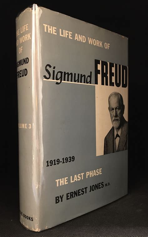 The Life And Work Of Sigmund Freud Volume 3 The Last Phase 1919 1939