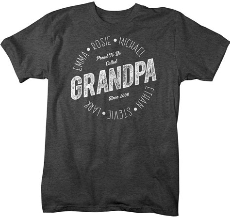 Personalized Grandpa T Shirt Proud To Be Called Grandpa Shirts Names