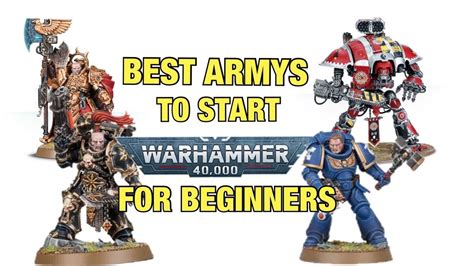 Best 5 Armys To Start Warhammer 40k For Beginners Youtube