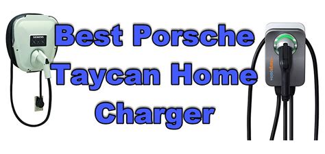 5 Best Porsche Taycan Home Charger In 2022 Reviews