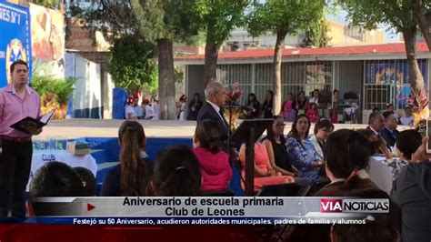 La Escuela Primaria Club De Leones Cumplió 50 Años De Formar A