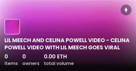 LIL MEECH AND CELINA POWELL VIDEO CELINA POWELL VIDEO WITH LIL MEECH GOES VIRAL Collection