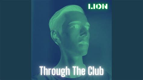 Through The Club Youtube