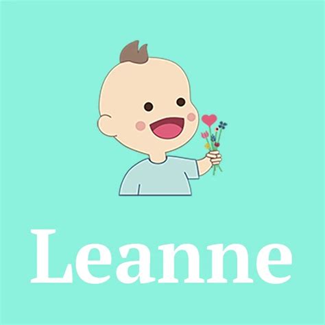 Leanne Meaning Origin Pronunciation And Popularity