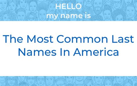 The Most Common Last Names In America Top10