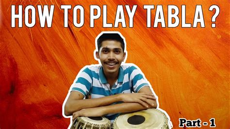 How To Play Tabla Part 1 Introduction Of Music The Tablastation