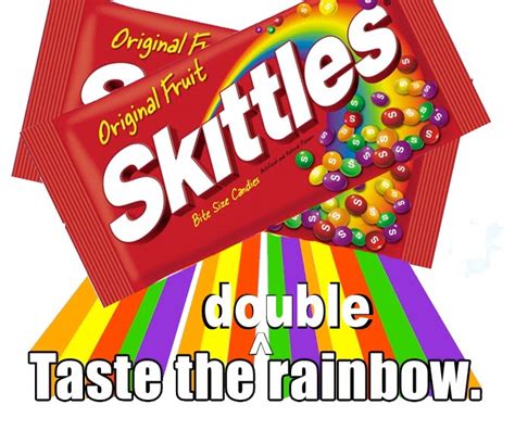 Gentle Art Of Meme Skittles Double Taste The Rainbow