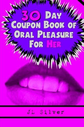 30 Day Coupon Book Of Oral Pleasure For Her By Jl Silver Goodreads