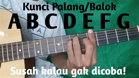 Kunci Gitar Dasar A B C D E F G Versi Palang Kunci Balok YouTube