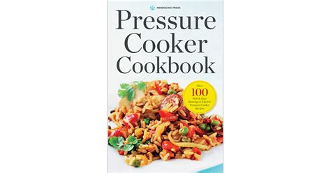 Book Giveaway For Pressure Cooker Cookbook Over 100 Fast And Easy