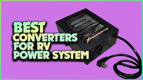 Best Rv Converters For Your Rv Power System The Complete Guide Youtube