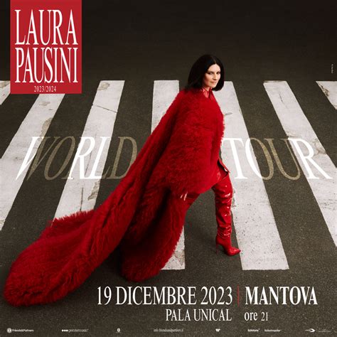 Laura Pausini World Tour 20232024 Al Palaunical Di Mantova Il 19