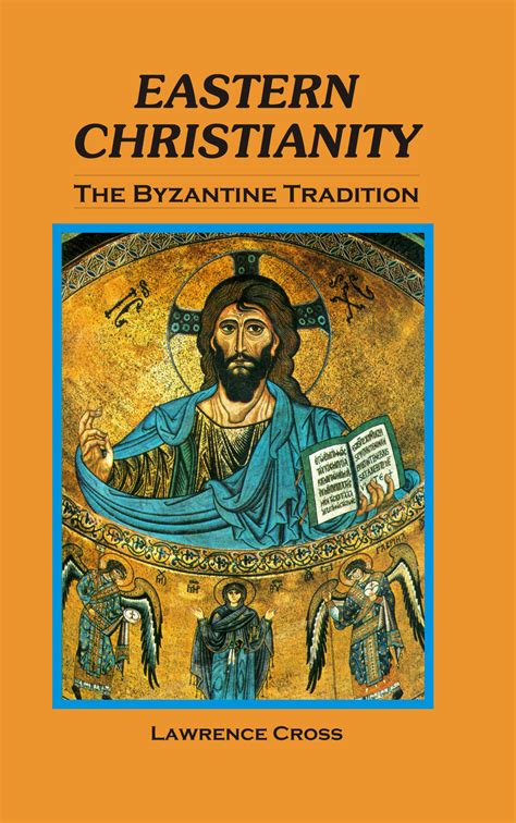 Eastern Christianity The Byzantine Tradition Ebook Epub Eastern