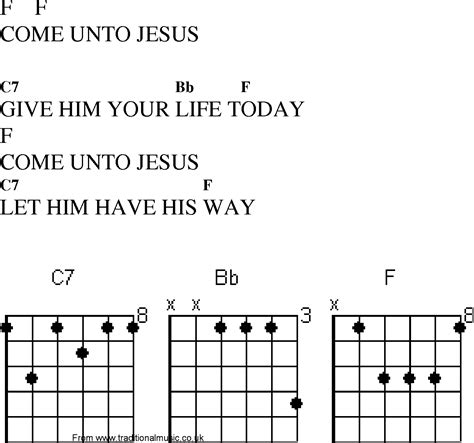Christian Gospel Worship Song Lyrics With Chords Come Unto Jesus
