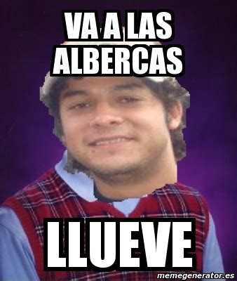 Meme Personalizado Va A Las Albercas Llueve