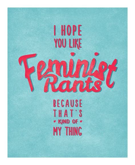 Feminist New Girl Quote Art Print I Hope You Like Etsy In 2021 Feminist Feminist Quotes