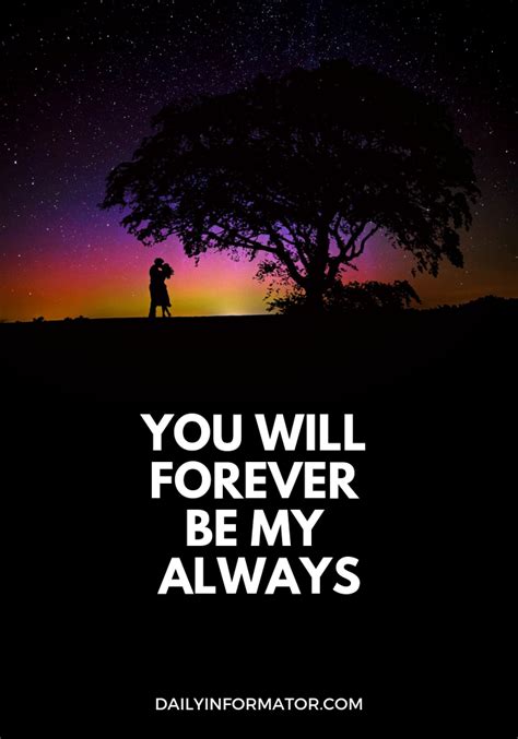 You Will Forever Be My Always Forever Love Quotes Baby Love Quotes