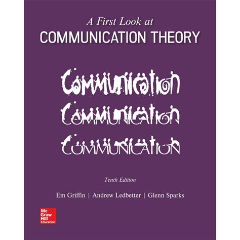 A First Look At Communication Theory 10th Edition Em Griffin And