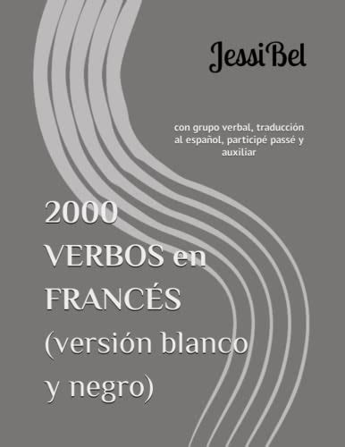 verbos en francés versión blanco y negro Con grupo verbal traducción al español