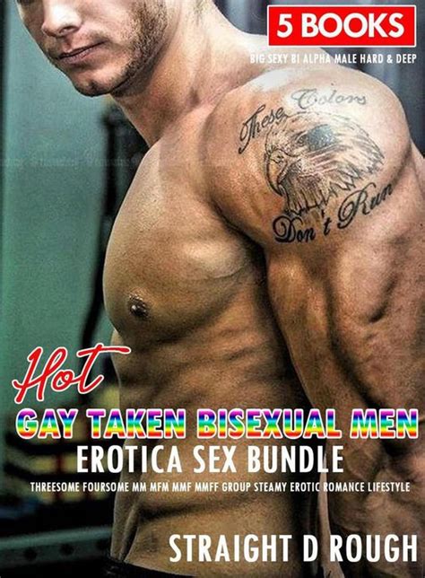 Hot Gay Taken Bisexual Men Erotica Sex Bundle Threesome Foursome MM
