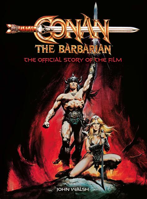 Conan The Barbarian The Official Story Of The Film Titan Books