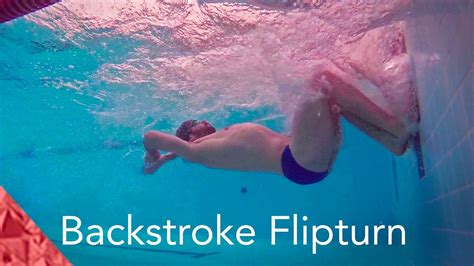 How To Do A Backstroke Flipturn Improve Your Swimming Technique Youtube