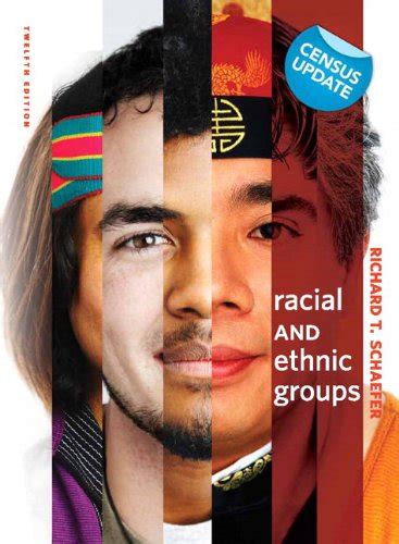 Racial And Ethnic Groups Census Update 12th Edition By Richard T