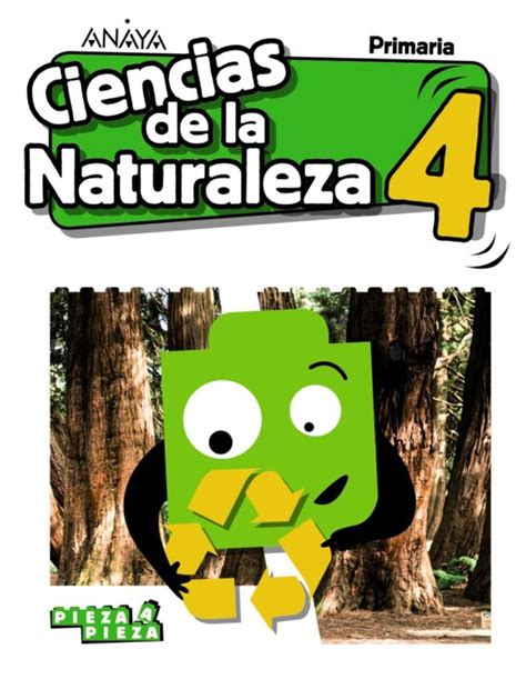 Ciencias De La Naturaleza 4º Educacion Primaria Pieza A Pieza Ed 2019