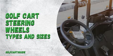 Golf Cart Steering Wheel Types And Sizes Your Ultimate Guide