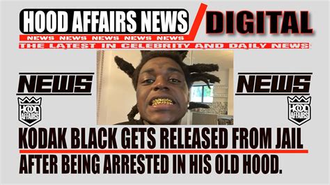 Kodak Black Released From Jail After Being Arrested In His Hood Hood