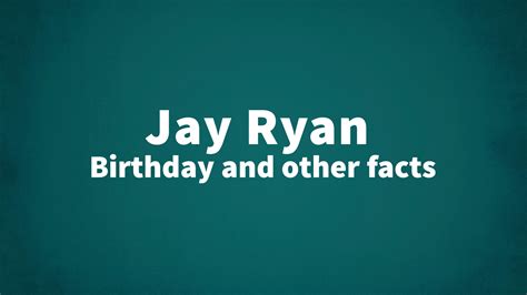 Jay Ryan Birthday And Other Facts