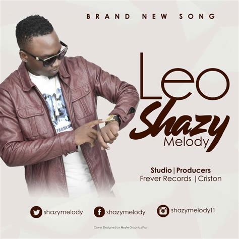 Nyimbo Mpya Tanzania Audio Shazy Melody Leo Download