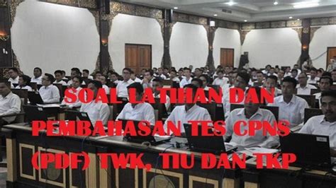 Check spelling or type a new query. SOAL LATIHAN DAN PEMBAHASAN TES CPNS (PDF) 2019/2020 INFO ...