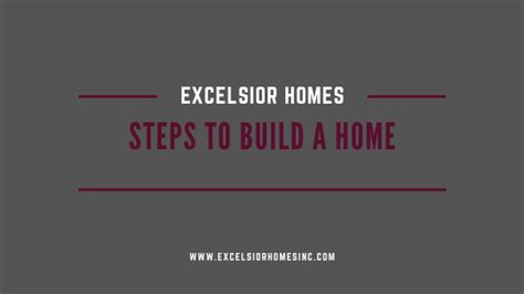 How To Build A Home With Excelsior Homes A Step By Step Guide
