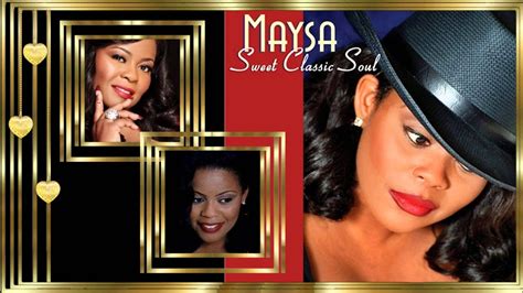 Maysa ♥ Any Love Sweet Classic Soul Youtube