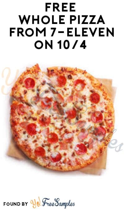 Free Whole Pizza From 7 Eleven On 104 App Required