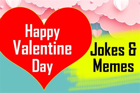 happy funniest valentine memes happy valentines day memes 2020 best valentines day memes