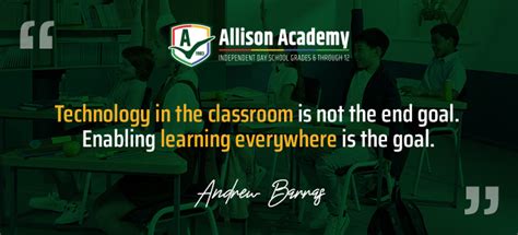 Technology In Education Quotes Allison Academy