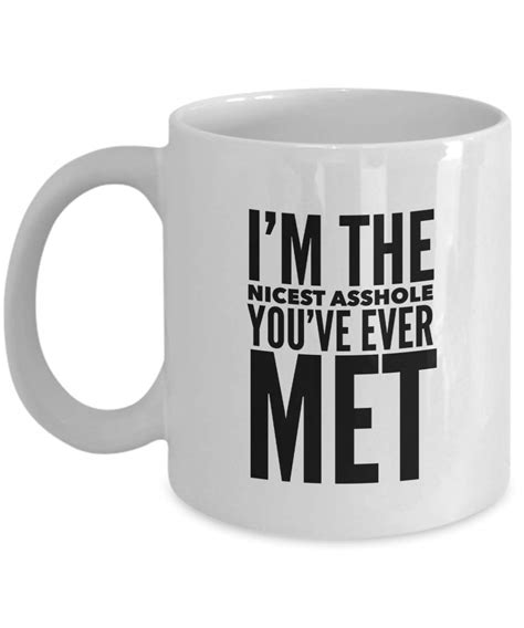 buy i m the nicest asshole you ve ever met mug online at low prices in india