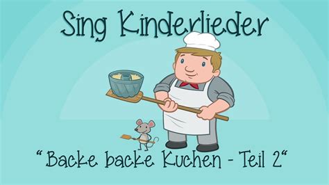 Ich backe alle kuchen mit heißluft. Backe, backe Kuchen - Teil 2 - Kinderlieder zum Mitsingen ...