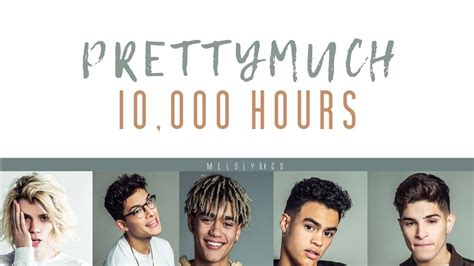 Days and hours are both units used to measure time. PRETTYMUCH - 10,000 HOURS LYRIC VIDEO - YouTube