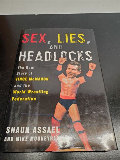 sex lies and headlocks the real story of vince mcmanon and world wrestling fede everything else